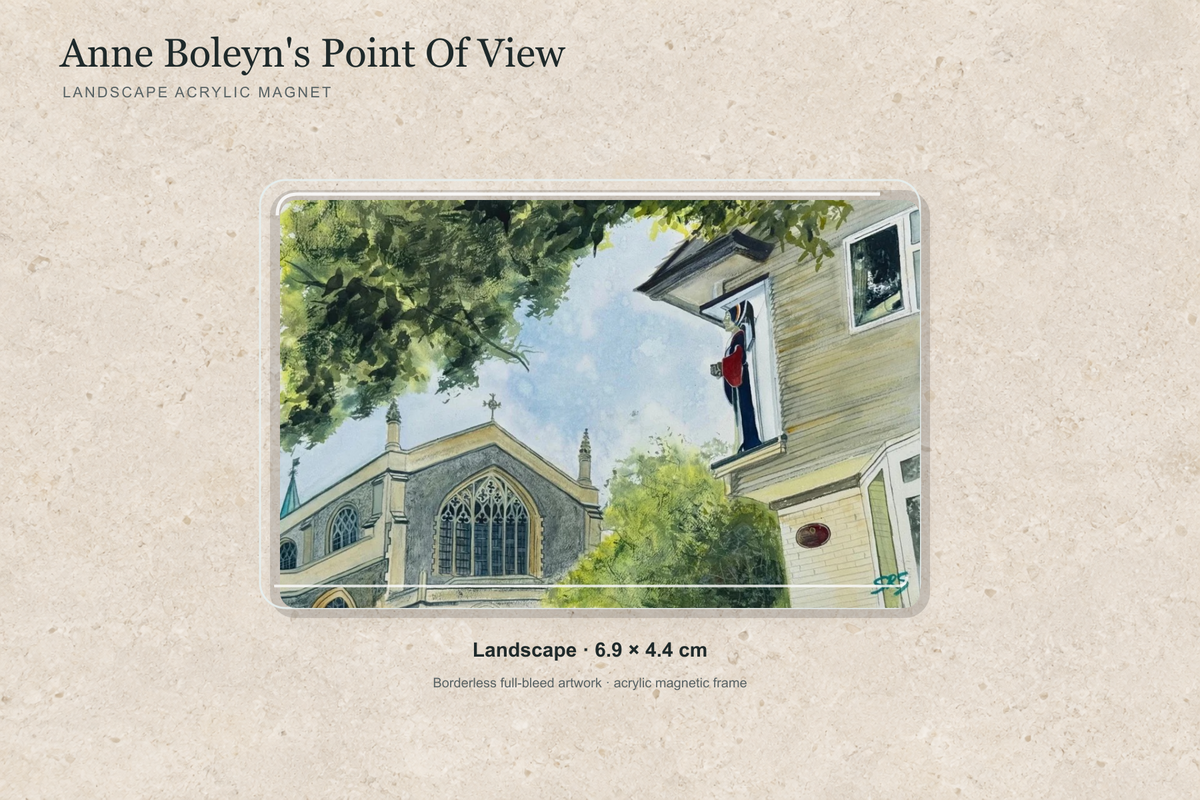 Illustrative mock-up of the landscape acrylic magnet, 6.9 × 4.4 cm, featuring Anne Boleyn's Point Of View.