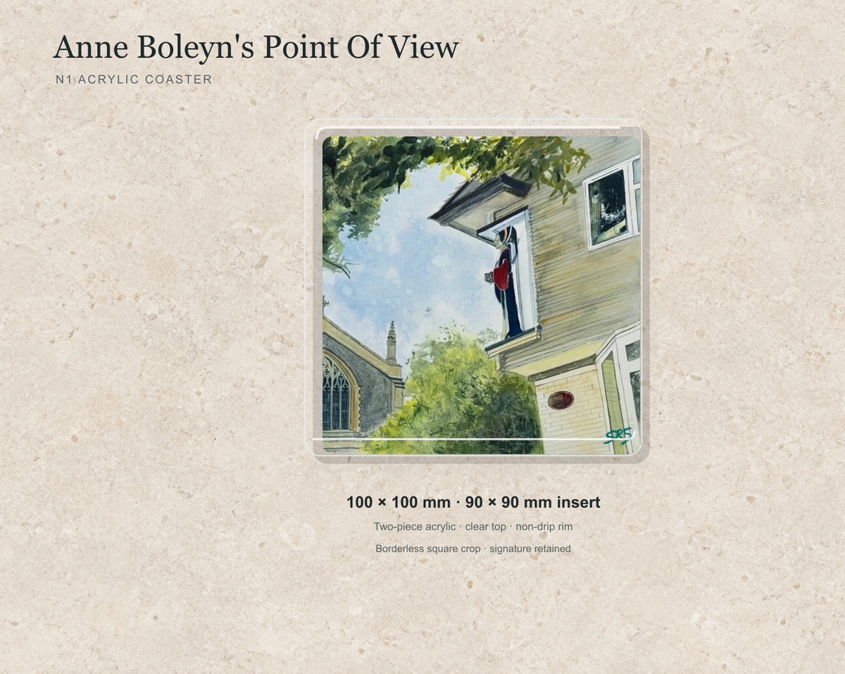 Illustrative mock-up of the N1 acrylic coaster featuring Anne Boleyn's Point Of View.
